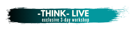 -THINK LIVE- Exclusive 3-Day Event